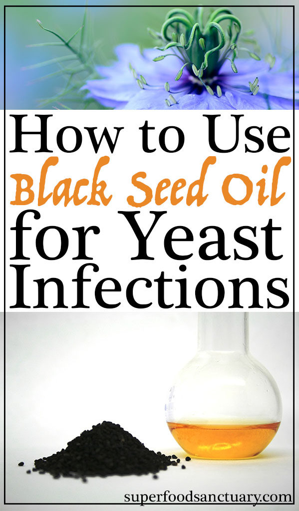 How to Use Black Seed Oil for Yeast Infections - Superfood Sanctuary