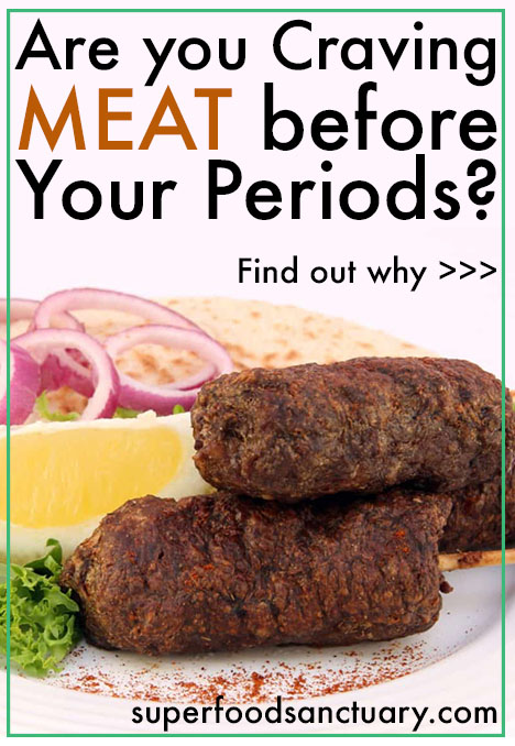 Many girls/women find they are craving meat before period times. Why is this so? Let’s find out in this article.