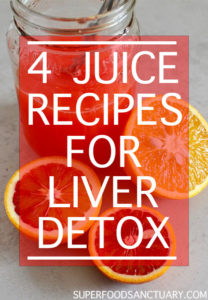 4 Juicing Recipes to Detox the Liver - Superfood Sanctuary