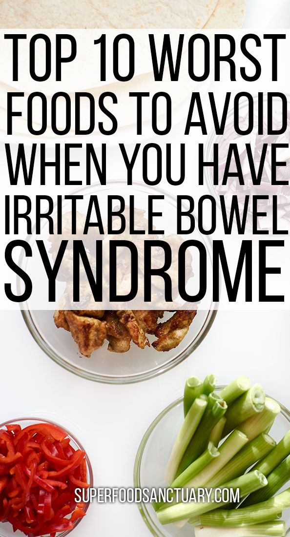 10 Foods to Avoid with IBS (Irritable Bowel Syndrome) Superfood Sanctuary