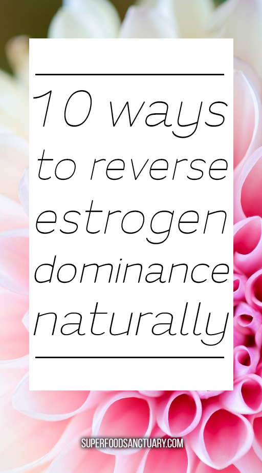 Estrogen is the primary sex hormone in females. What happens if your estrogen gets too high and goes out of control? – Estrogen dominance and its associated symptoms/conditions. Let’s find out how to reverse estrogen dominance naturally in this article.