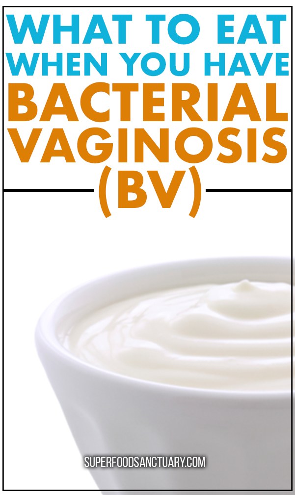 Here is a list of foods to eat with BV to help support healthy vaginal pH, which can cure your BV for good!