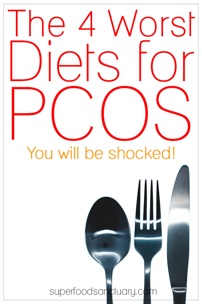 You really must know what the worst diets for PCOS are, so you can stop following them ASAP.