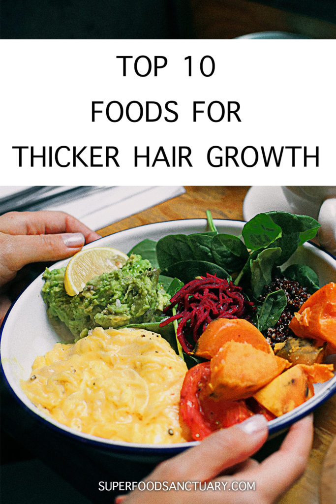 Top 10 Foods For Hair Growth Get Longer Thicker Hair Superfood 