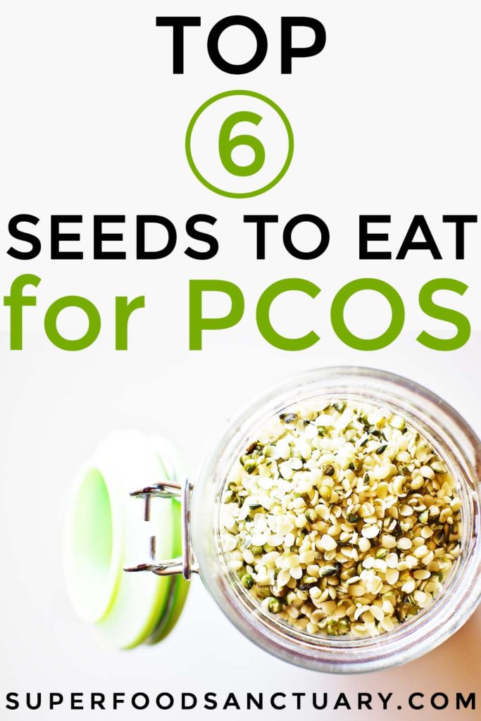 Here are the top 6 seeds for PCOS to add to your diet today! 