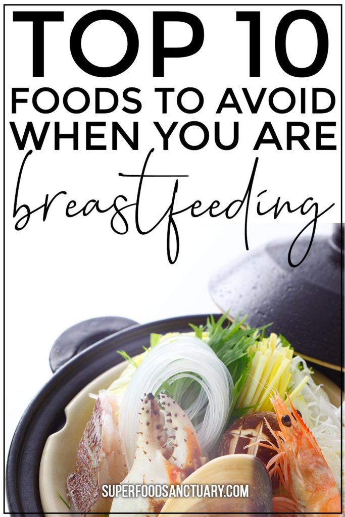 Top 10 Foods to Avoid While Breastfeeding Superfood Sanctuary