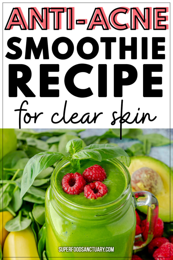 In today’s post, I’m going to show you how to make an anti acne smoothie right at home. You can start drinking one every day for breakfast to help clear your acne day by day! 