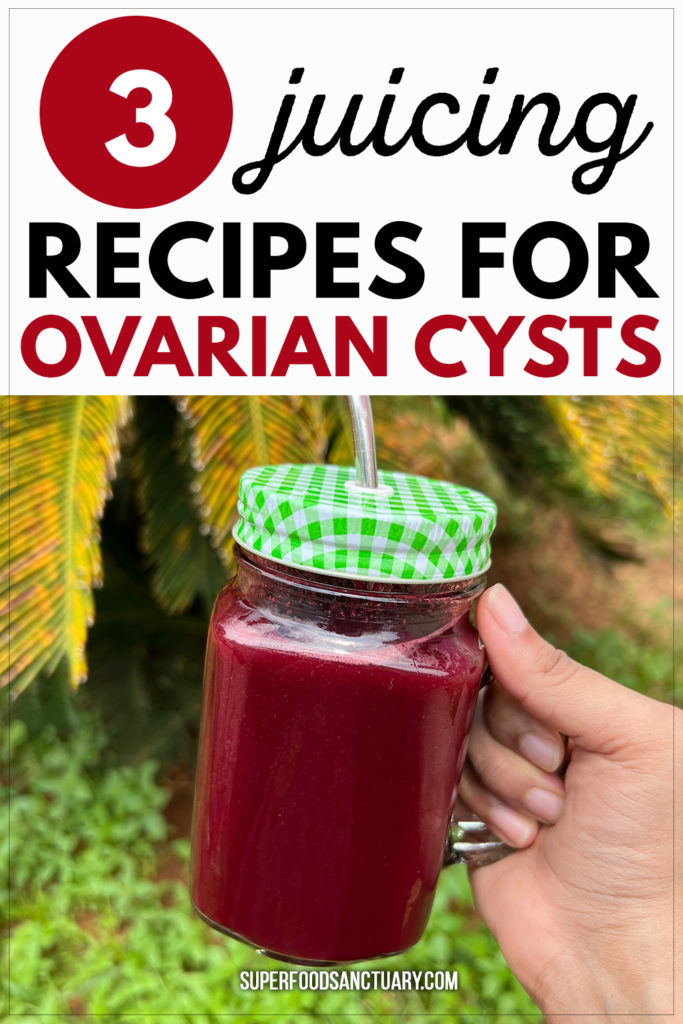 Do you have ovarian cysts? You can help manage symptoms better by making these 3 powerful refreshing and detoxifying juicing recipes for ovarian cysts! 