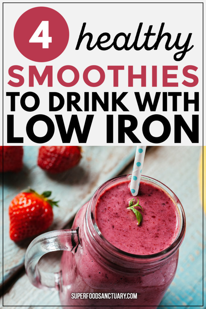 Are you lacking or low in iron? These top 4 healthy smoothies for low iron can help stabilize your blood iron levels! 