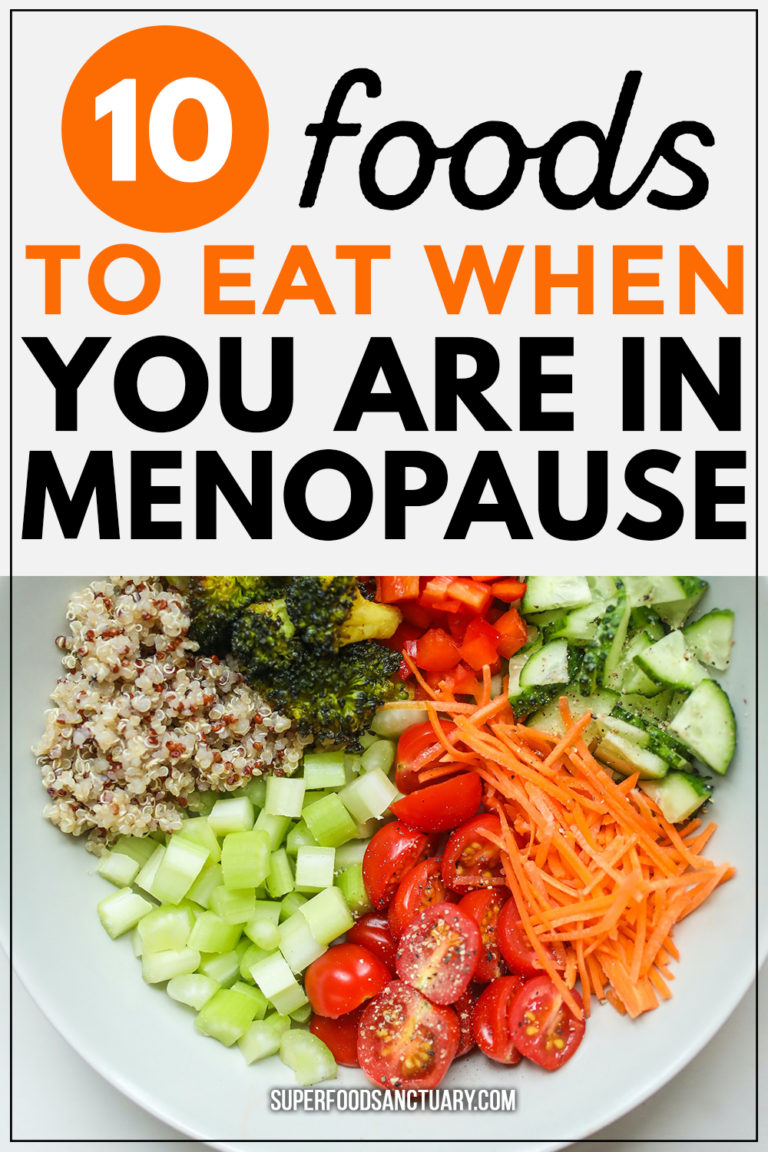 10 Best Foods to Eat During Menopause - Superfood Sanctuary