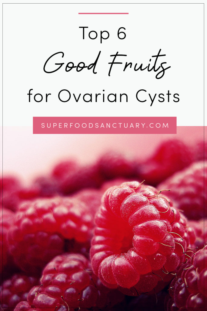 Fruits are rich sources of antioxidant and anti-inflammatory nutrients that are much-needed in an ovarian cyst diet. This article lists the top most fruits for ovarian cysts.